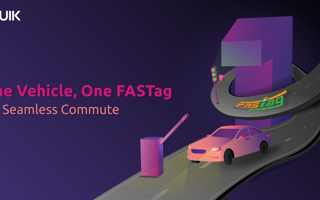 How One Vehicle, One FASTag Streamlined Toll Payments?